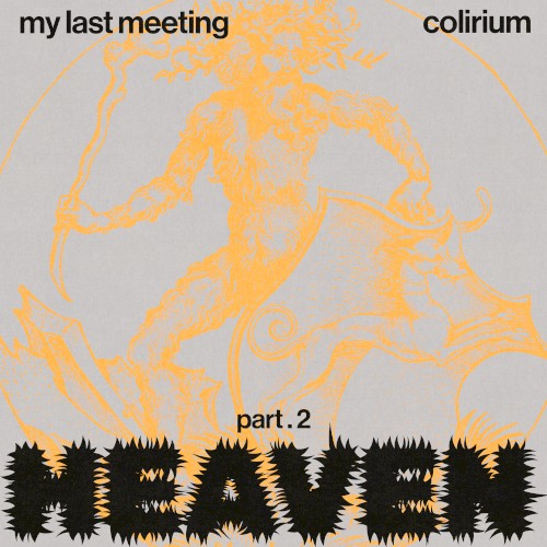 colirium / my last meeting
