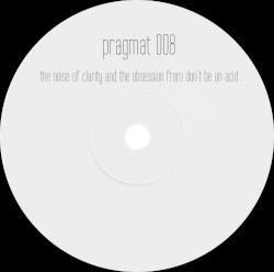 the noise of clarity and the obsession from don't be on acid