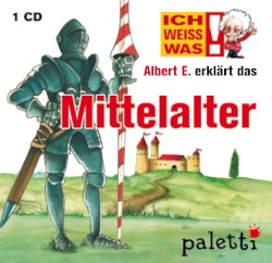 Albert E. erklärt das Mittelalter