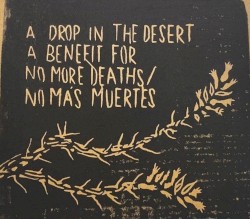 A Drop in the Desert: A Benefit for No More Deaths / No Más Muertes