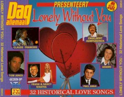 Lonely Without You: 32 Historical Love Songs