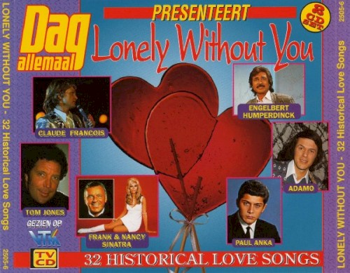 Lonely Without You: 32 Historical Love Songs