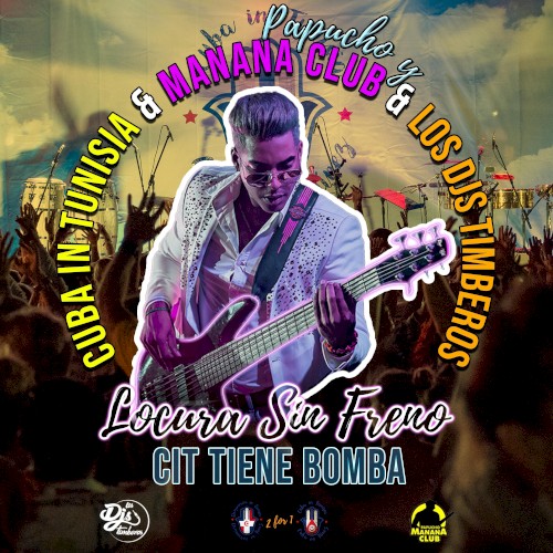 Locura Sin Frenos (CIT Tiene Bomba)