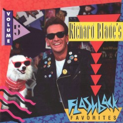 Richard Blade’s Flashback Favorites, Volume 5