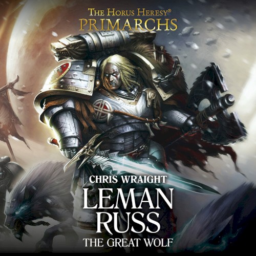 Leman Russ: The Great Wolf