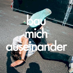 Bau mich auseinander