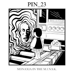Monaxia In The M.I.N.S.K.