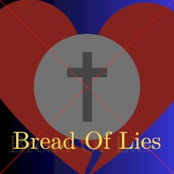 Bread of Lies