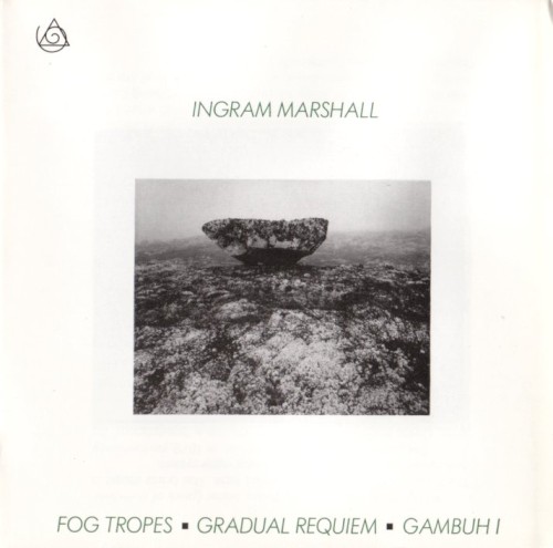 Fog Tropes / Gradual Requiem / Gambuh I