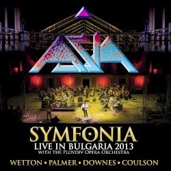 Symfonia: Live in Bulgaria 2013