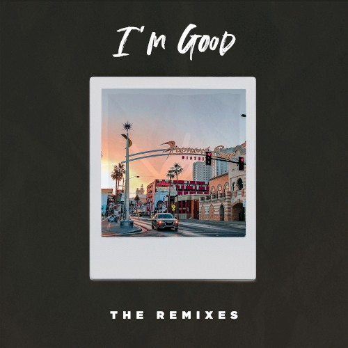I’m Good (Remixes)