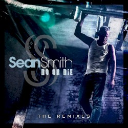 Do or Die Remixes