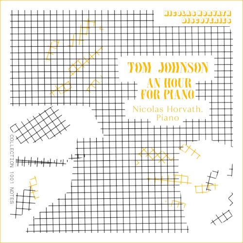 Tom JOHNSON - An Hour For Piano