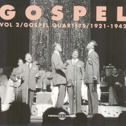 Gospel, Vol. 2: Gospel Quartets 1921–1942