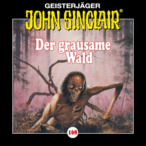 Geisterjäger John Sinclair Folge 168: Der grausame Wald (1/2)
