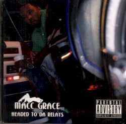 Headed To Da Relays/Greatest Music Never Heard