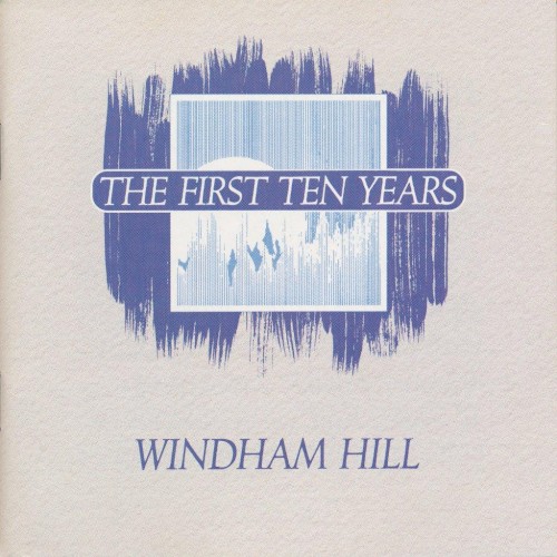 Windham Hill: The First Ten Years
