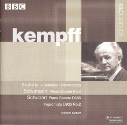 Brahms: 4 Ballades / Intermezzos / Schumann: Piano Sonata no. 2 / Schubert: Piano Sonata D. 566 / Impromptu D. 935 no. 2