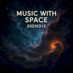 Music With Space: 20210312