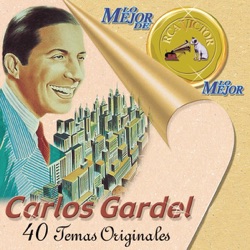 RCA: 100 años de música: Carlos Gardel