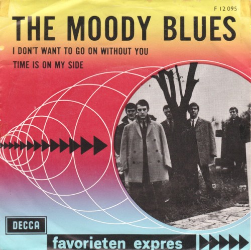I Don’t Want to Go On Without You / Time Is on My Side