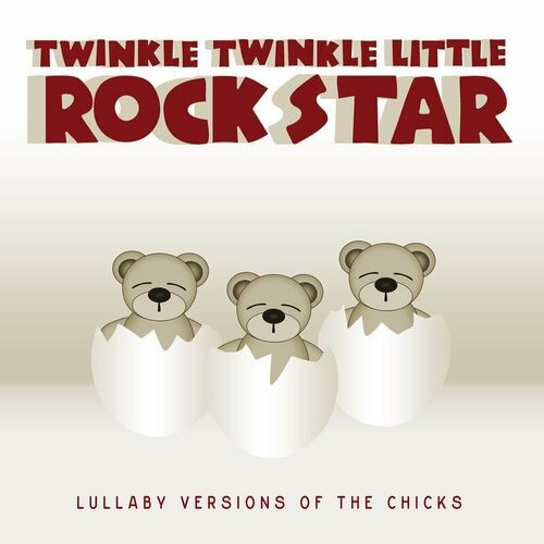 Lullaby Versions of The Chicks