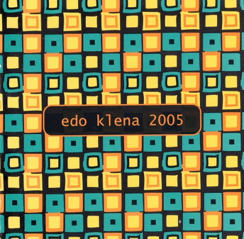 Edo Klena 2005