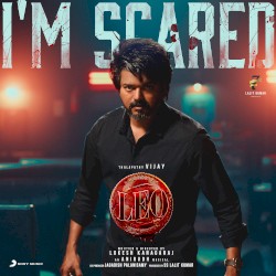 I’m Scared (From “Leo”)
