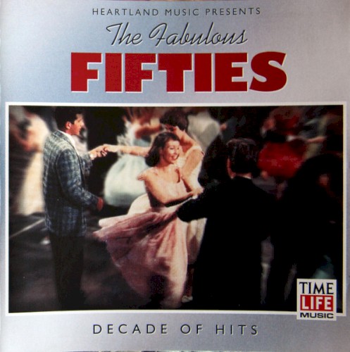 The Fabulous Fifties: Decade of Hits