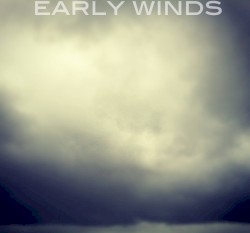 Early Winds