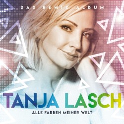 Alle Farben meiner Welt: Das Remix Album