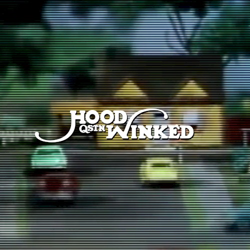 Hoodwinked