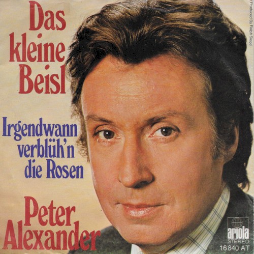 Das kleine Beisl / Irgendwann verblüh'n die Rosen