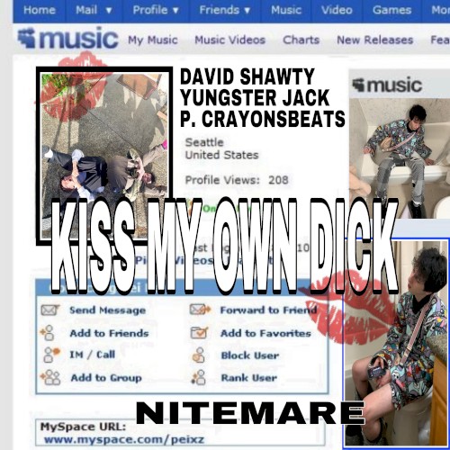KISS MY OWN DICK