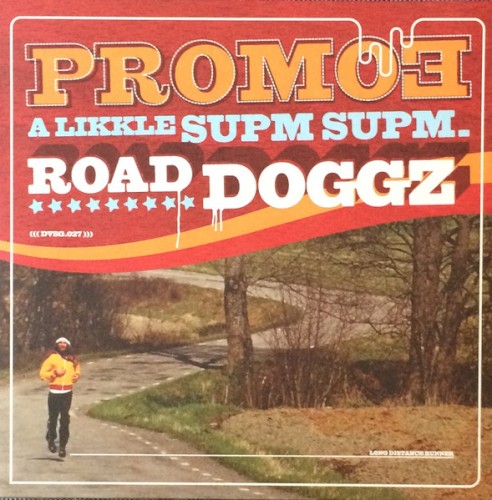 A Likkle Supm Supm / Road Doggz