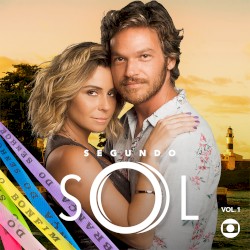 Segundo Sol: Trilha Sonora da Novela (Nacional), Vol. 1