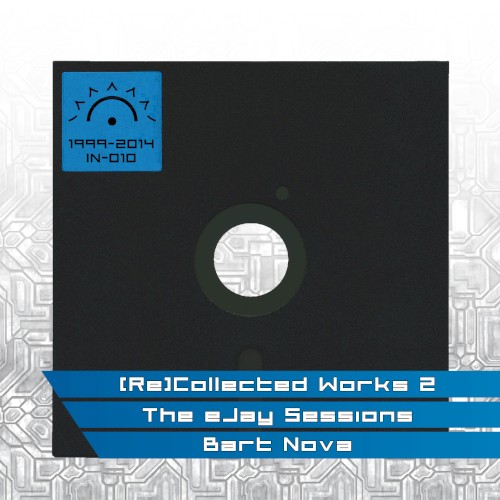 (Re)Collected Works 2: The eJay Sessions