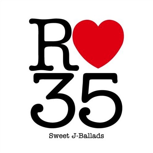 R♥35 SWEET J-BALLADS