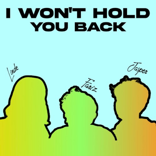 I Won't Hold You Back