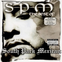 The Best of South Park Mexican