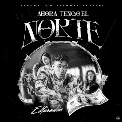 Ahora Tengo El Norte