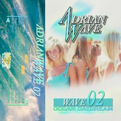 Wave 02: Ocean Daydream
