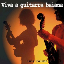 Viva a Guitarra Baiana