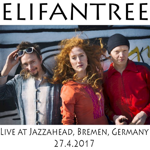Live At Jazzahead, Bremen, Germany 27.4.2017