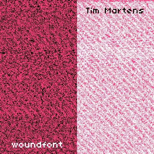 woundfont / Tim Martens