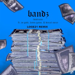 Bandz (Loge21 remix)