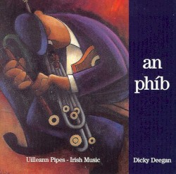 An Phíb: Uilleann Pipes - Irish Music