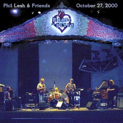 Phil Lesh and Friends Live at the House of Blues on 2000-10-27