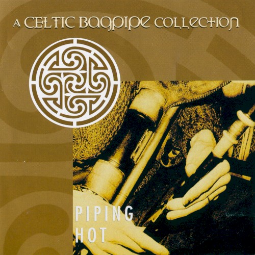 A Celtic Bagpipe Collection: Piping Hot
