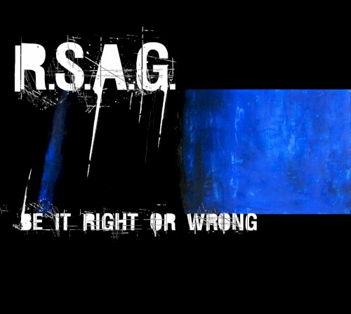 Be It Right Or Wrong